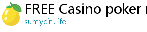 FREE Casino poker near me