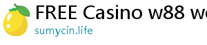 FREE Casino w88 world