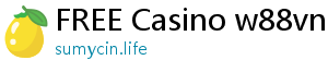 FREE Casino w88vn w88tk